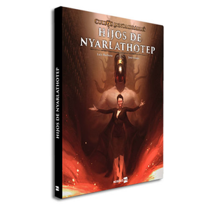 Cultos Innombrables: Hijos de Nyarlathotep