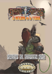 Deadlands: El infierno en la tierra - Secretos del Devastado Oeste