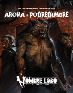 Aroma a Podredumbre - Hombre Lobo El Apocalipsis H5