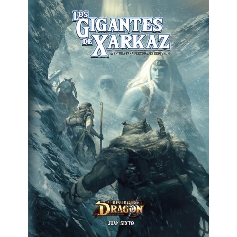 El resurgir del Dragón: Los Gigantes de Xarkaz