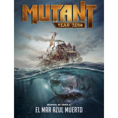 Mutant Year Zero: Manual de Zona 2 -  El Mar Azul Muerto