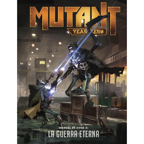 Mutant Year Zero: Manual de Zona 4 - La Guerra Eterna