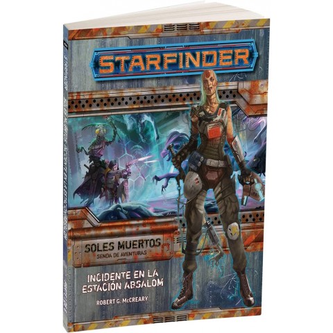 Starfinder: Soles Muertos 1: Incidente en la Estación Absalom