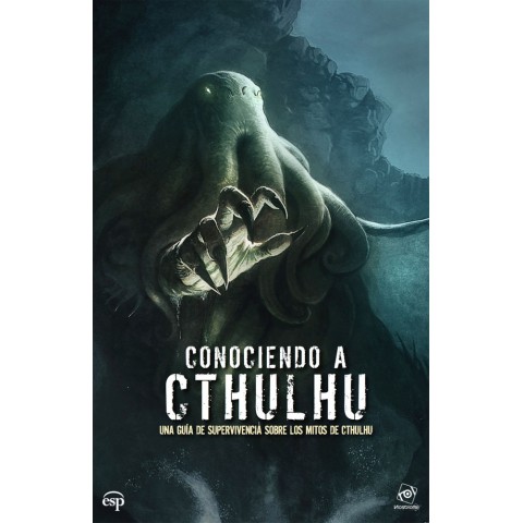 Conociendo a Cthulhu: Una Guía de Supervivencia sobre los Mitos de Cthulhu